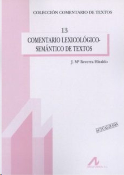 COMENTARIO LEXICOLÓGICO-SEMÁNTICO DE TEXTOS. (ACTUALIZADA)