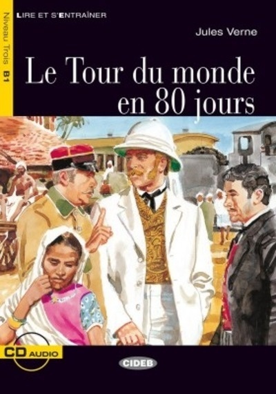 Le Tour du monde en 80 jours Niveau Trois B1