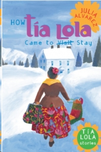 How Tia Lola Came to (Visit) Stay : 1