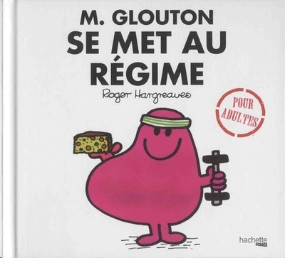 Monsieur Glouton se met au régime