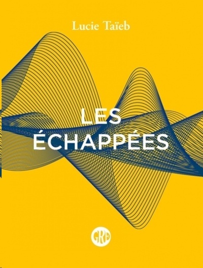 Les échappées