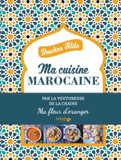 Ma cuisine marocaine