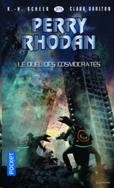 Perry Rhodan. Le duel des cosmocrates