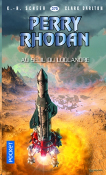 Perry Rhodan. Au seuil du Loolandre