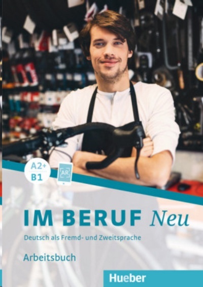 Im Beruf NEU A2+/B1 Arbeitsbuch