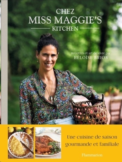 Chez Miss Maggie's kitchen - Recettes et art de vivre