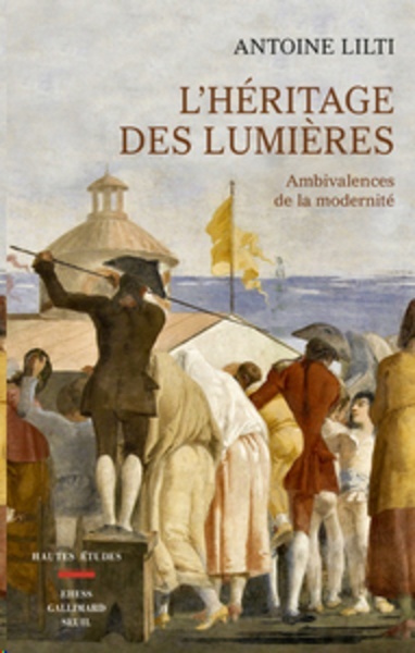 L'héritage des Lumières - Ambivalences de la modernité