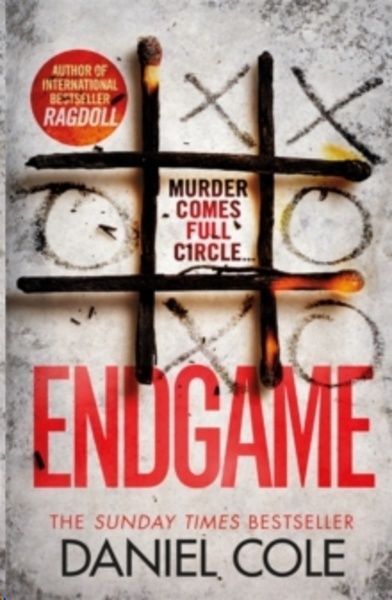Endgame : The explosive new thriller from the bestselling author of Ragdoll