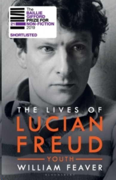 The Lives of Lucian Freud : YOUTH 1922 - 1968