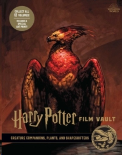Harry Potter: Film Vault: Volume 5 : Creature Companions, Plants, and Shapeshifters