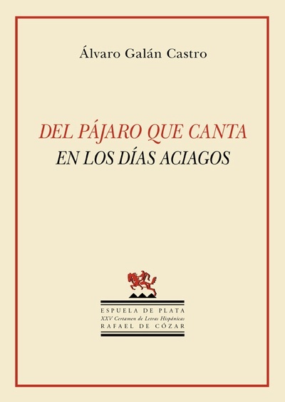 Del pájaro que canta en los días aciagos