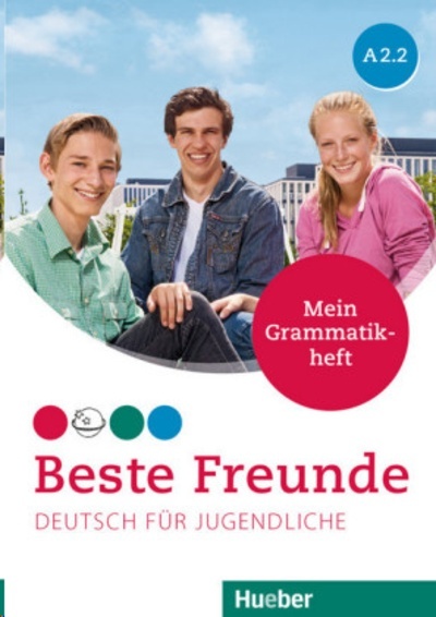 BESTE FREUNDE A2.2 Mein Grammatikheft