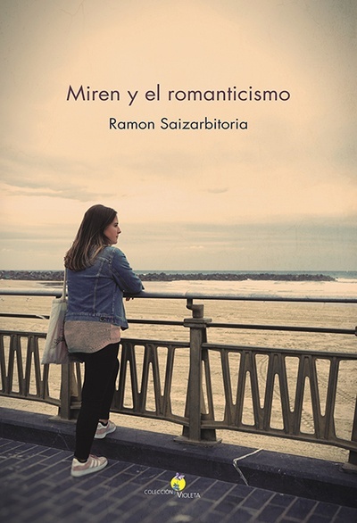 Miren y el romanticismo