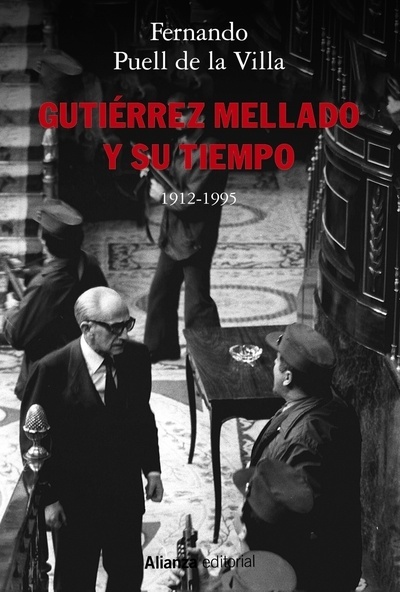 Gutiérrez Mellado y su tiempo