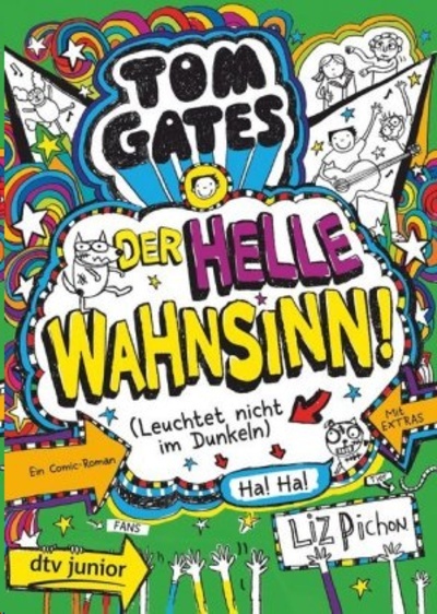 Tom Gates - Der helle Wahnsinn! (Leuchtet nicht im Dunkeln)