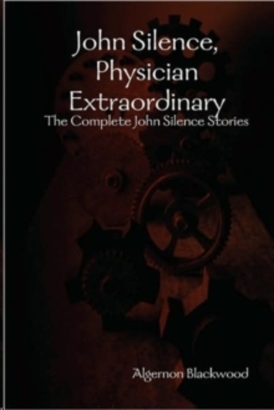 John Silence, Physician Extraordinary