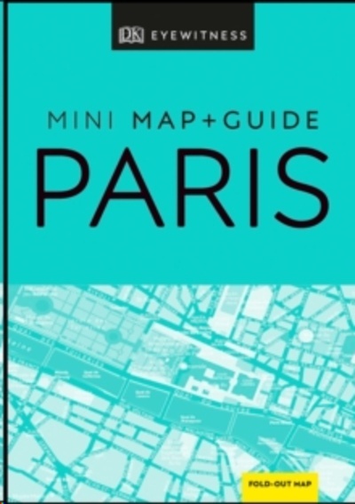 DK Eyewitness Paris Mini Map and Guide