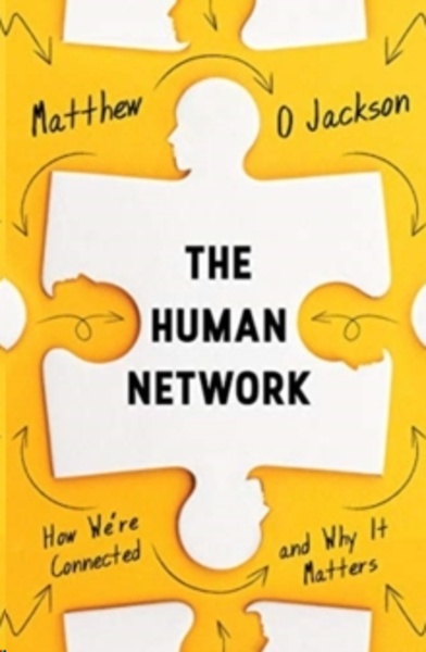 The Human Network : How We're Connected and Why It Matters