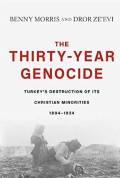 The Thirty-Year Genocide : Turkey's Destruction of Its Christian Minorities, 1894-1924