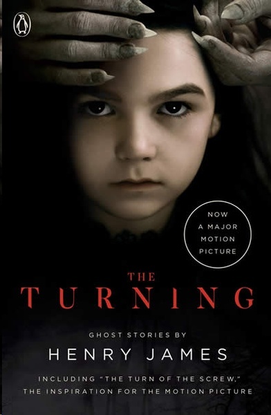 The Turning (Movie Tie-In) : The Turn of the Screw and Other Ghost Stories