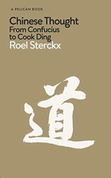 Chinese Thought : From Confucius to Cook Ding