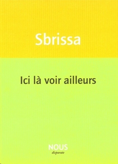 Ici là voir ailleurs