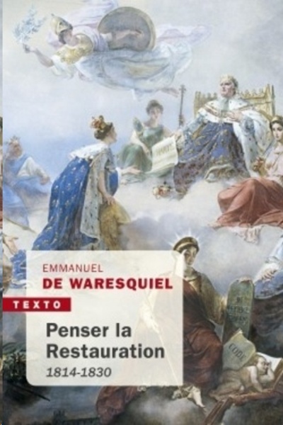 Penser la restauration - 1814-1830