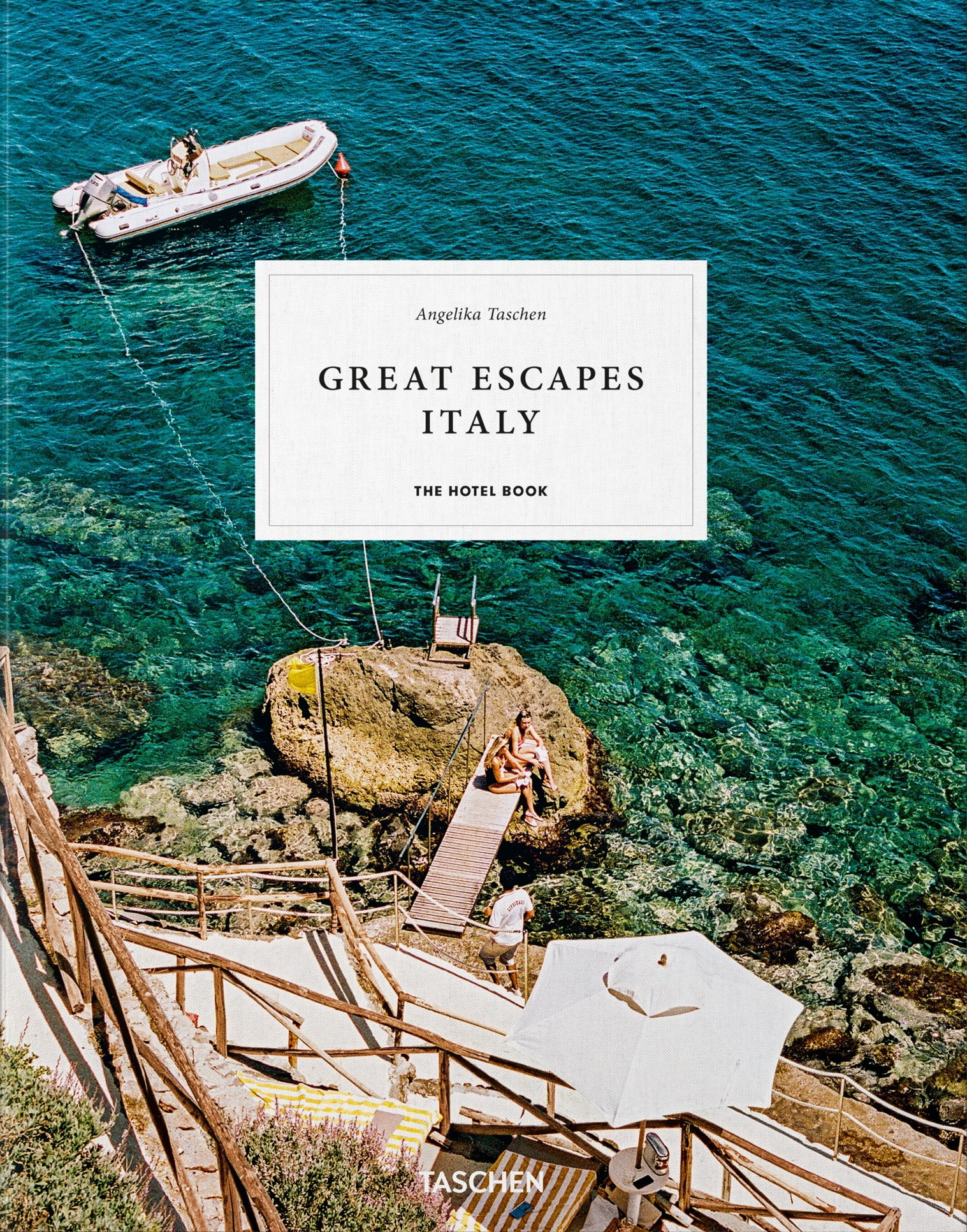 Great Escapes: Italy. The Hotel Book. 2019 Edition