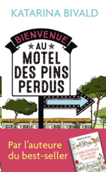 Bienvenue au motel des Pins perdus