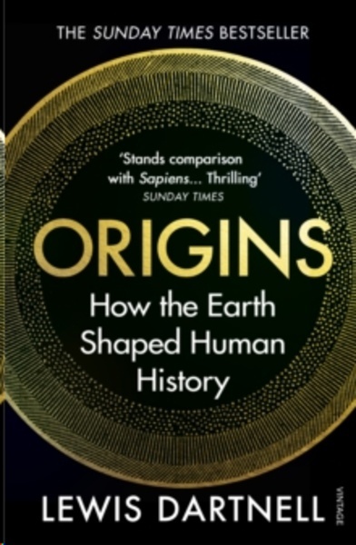 Origins : How the Earth Shaped Human History