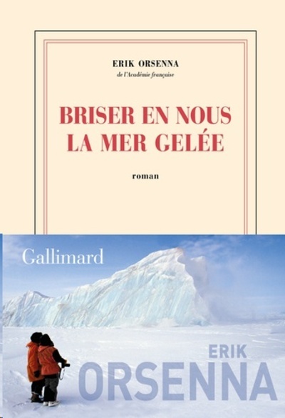 Briser en nous la mer gelée