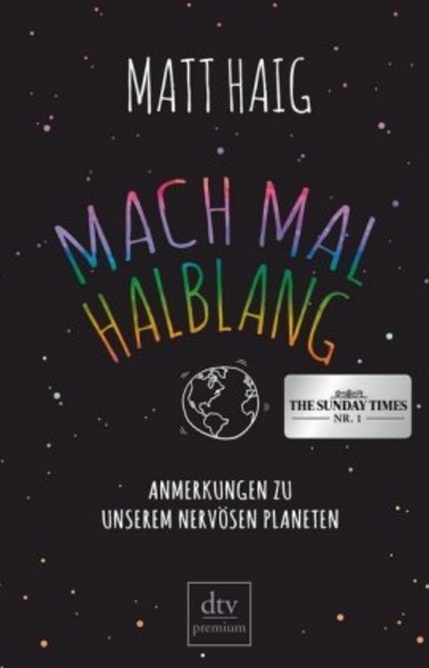 Mach mal halblang. Anmerkungen zu unserem nervösen Planeten