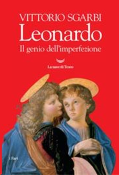 Leonardo. Il genio dell'imperfezione. Ediz. illustrata