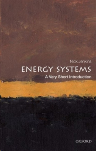 Energy Systems: A Very Short Introduction