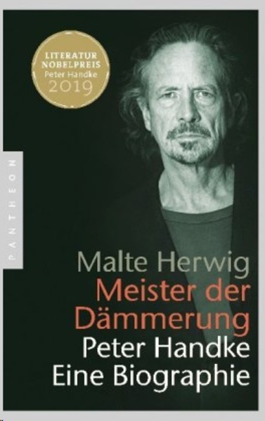 Meister der Dämmerung. Peter Handke. Eine Biographie