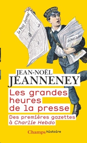 Les grandes heures de la presse