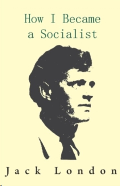 How I Became a Socialist