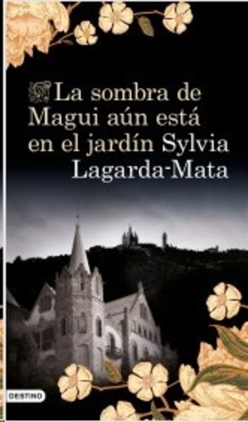 La sombra de Magui aún está en el jardín