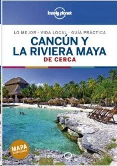 Cancún y la Riviera Maya De cerca 2