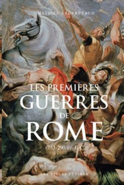 Les premières guerres de Rome - (753-290 av. J.-C.)