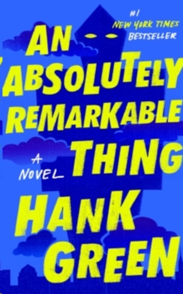 An Absolutely Remarkable Thing : A Novel