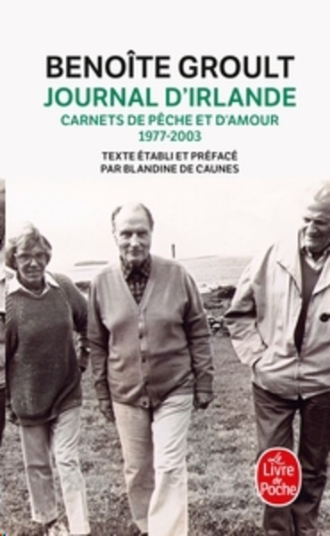 Journal d'Irlande - Carnets de pêche et d'amour 1977-2003