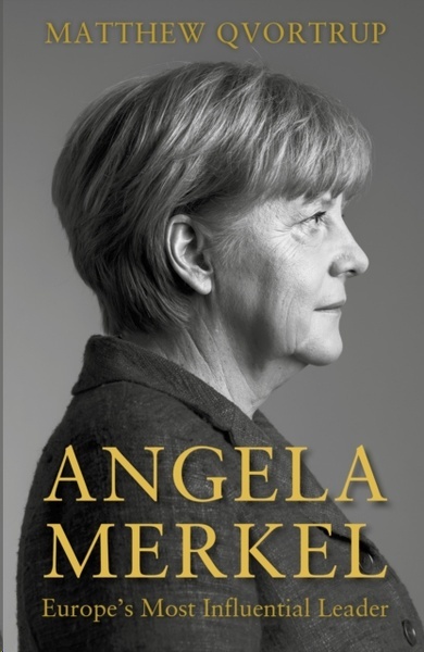Angela Merkel : Europe's Most Influential Leader
