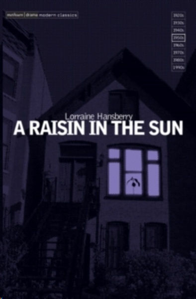 "A Raisin in the Sun"