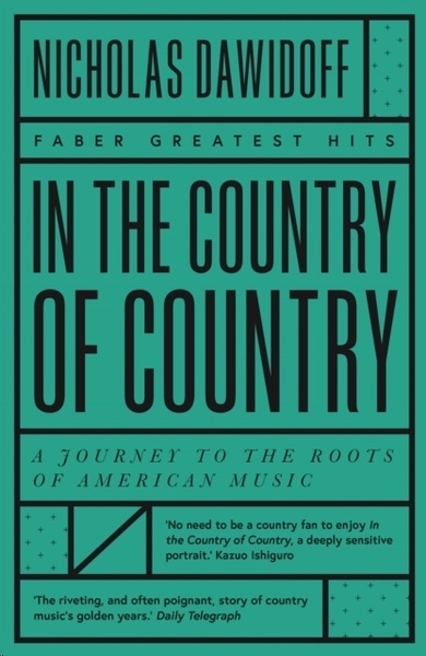 In the Country of Country : A Journey to the Roots of American Music