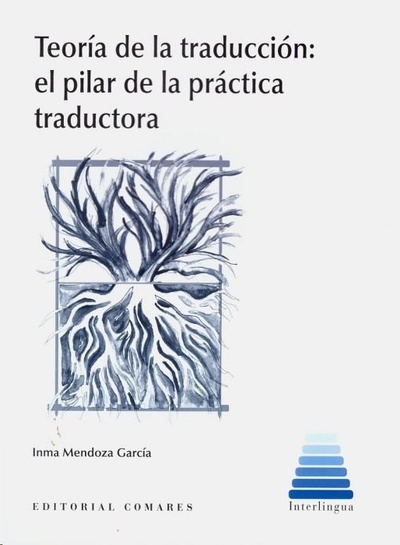 Teoría de la traducción: el pilar de la práctica traductora