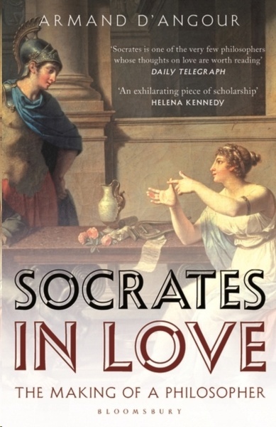 Socrates in Love : The Making of a Philosopher