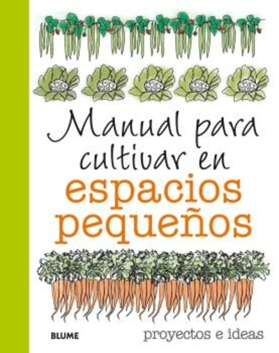 Manual para cultivar en espacios pequeños