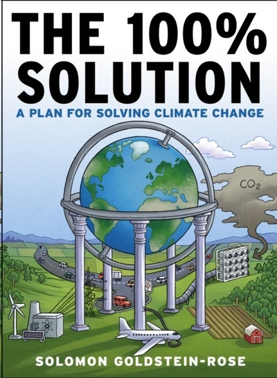 The 100% Solution : A Framework for Solving Climate Change