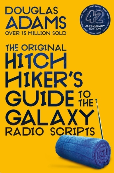 The Original Hitchhiker's Guide to the Galaxy Radio Scripts